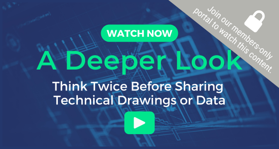 A Deeper Look: Think Twice Before Sharing Technical Drawings or Data [Video]